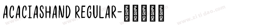 AcaciasHand Regular字体转换